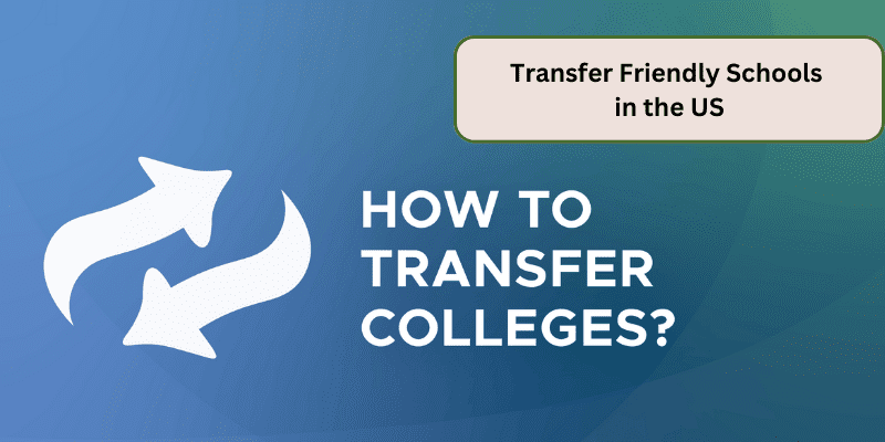 TRANSFER FRIENDLY SCHOOLS IN THE USA