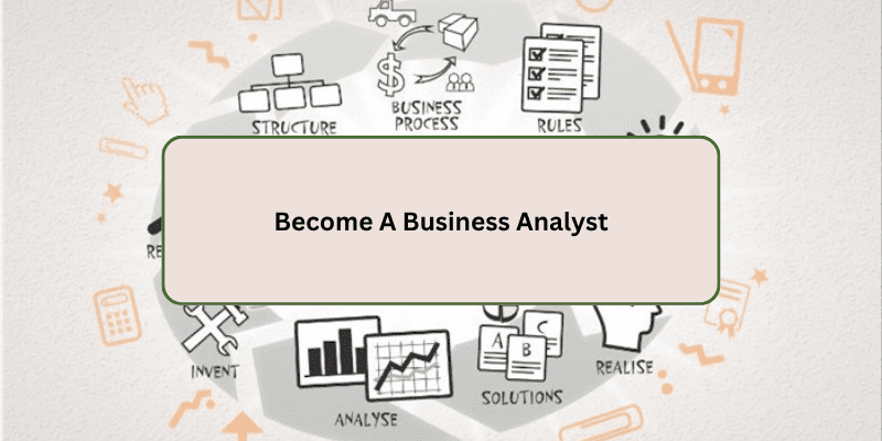 Become A Business Analyst